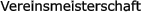 Vereinsmeisterschaft
